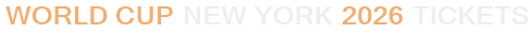 World Cup New York 2026 Tickets